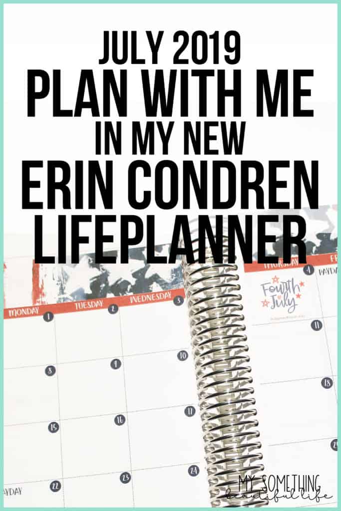 July 2019 Plan with Me in the new 2019-2020 Erin Condren LifePlanner #erincondren #ecsquad #eclifeplanner #planwithme