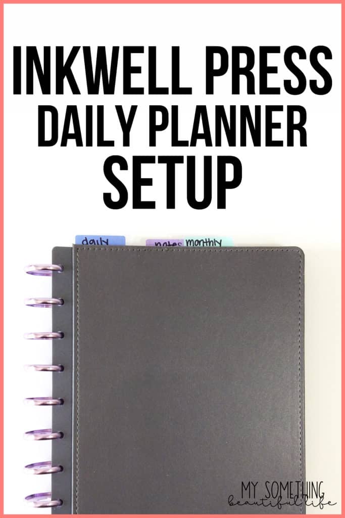 How I setup my 2019 InkWell Press Daily Planner with the disc system. #inkwellpress #dailyplanner #plannersetup