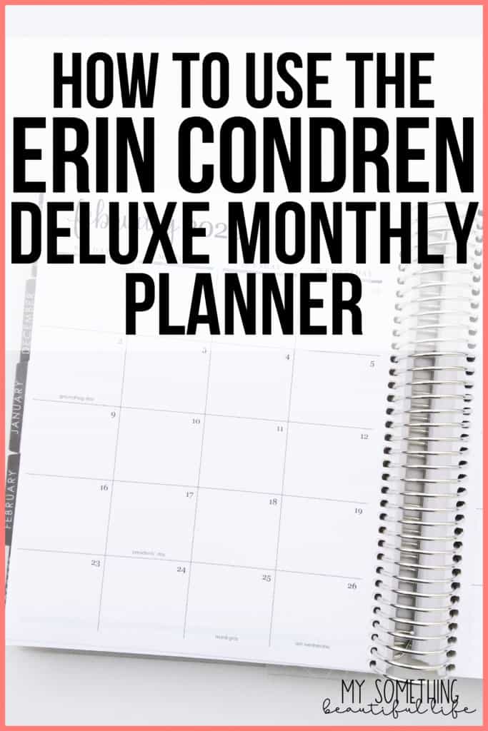 How to use an Erin Condren Deluxe Monthly Planner.  The most versatile Erin Condren Planner - there are so many ways to use the Deluxe Monthly Planner to organize your life. #erincondren #deluxemonthlyplanner #plannerideas