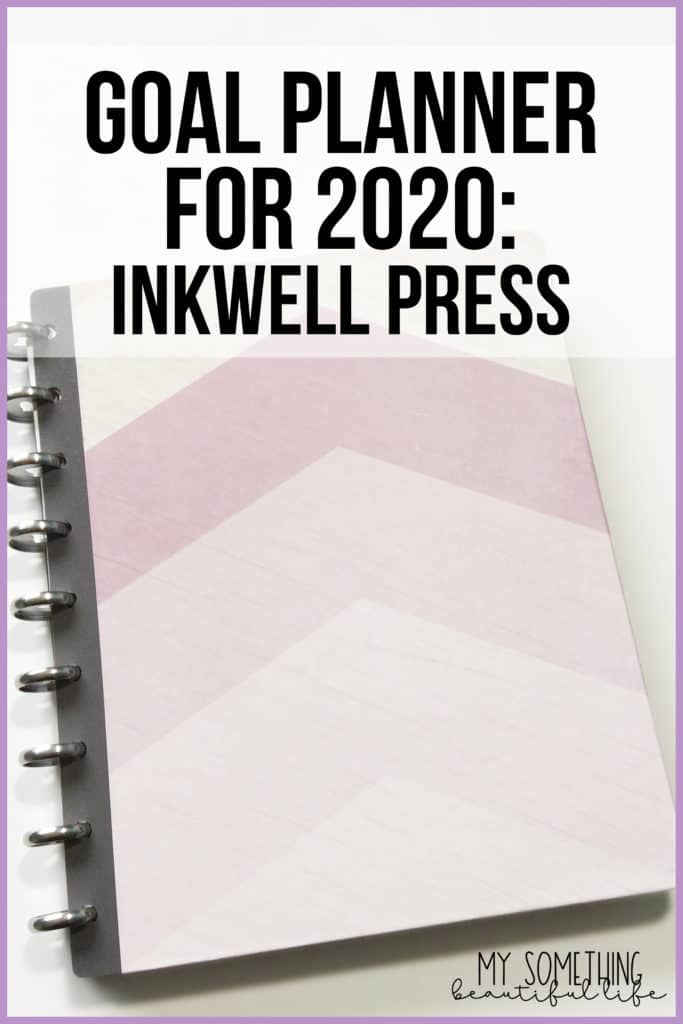 2020 Planner Lineup- inkWELL Press Goal Planner. inkWELL Press has new goal planning inserts for 2020. #goalplanner #inkwellpress #2020plannerlineup