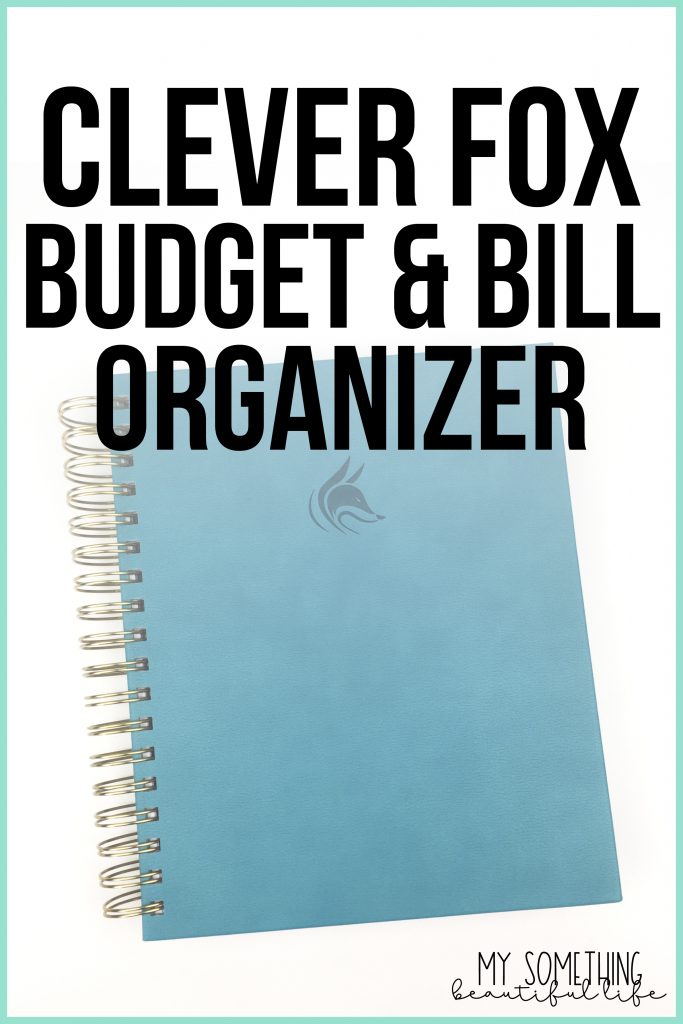 Keep all your finances in one place with the Clever Fox Budget Planner and Bill Organizer. #cleverfox #budgetplanner #budgting