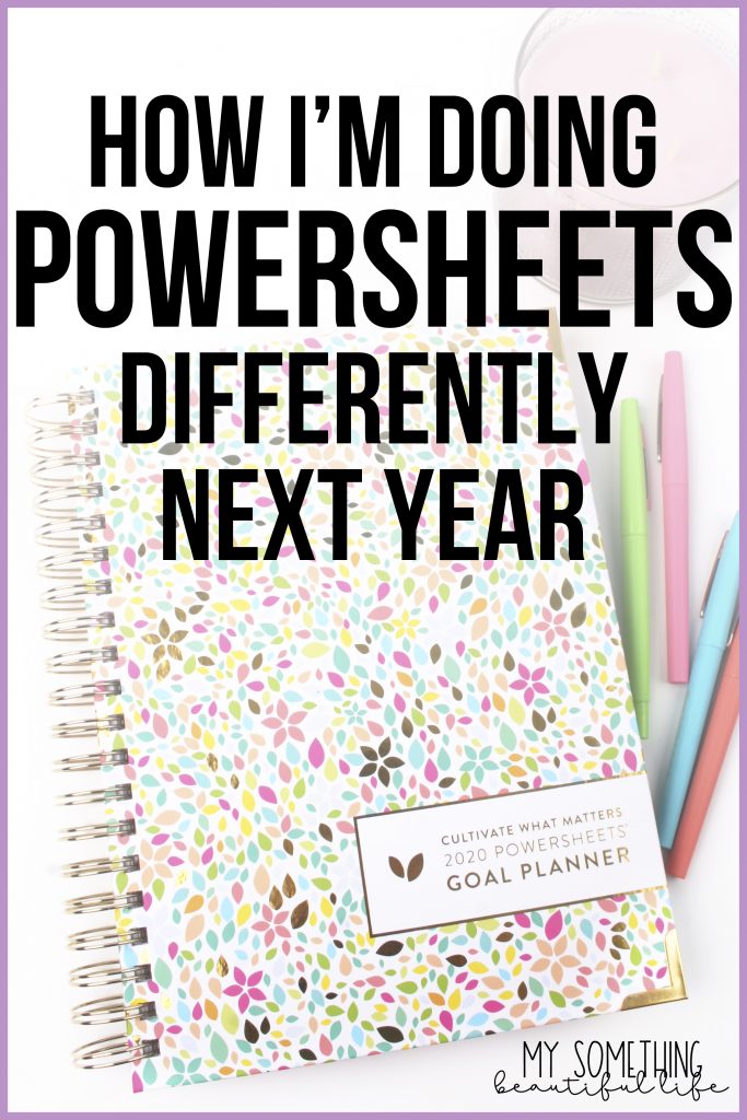 What I wish I'd known about Powersheet Goal Planner and how I'm setting my goals differently in 2021 #powersheets #goalplanner #cultivatewhatmatters
